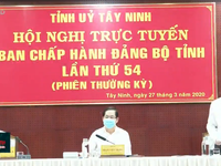 Tây Ninh lần đầu tiên tổ chức hội nghị BCH Đảng bộ tỉnh trực tuyến