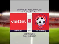 VIDEO Highlights: CLB Viettel 0-1 CLB Hải Phòng (Vòng 1 LS V.League 1-2021)