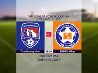 VIDEO Highlights: Than Quảng Ninh 0-1 SHB Đà Nẵng (Vòng 2 LS V.League 1-2021)