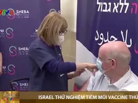 Israel thử nghiệm tiêm mũi 4 vaccine ngừa COVID-19