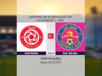 VIDEO Highlights: CLB Viettel 3-0 CLB Sài Gòn (Vòng 7 LS V.League 1-2021)