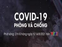 “COVID- 19 phòng và chống” - loạt chương trình thiết thực về COVID lên sóng VTV2