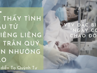 Đạo diễn Tạ Quỳnh Tư – VTV Đặc biệt 'Ngày con chào đời': Để thấy tình mẫu tử thiêng liêng và trân quý đến nhường nào