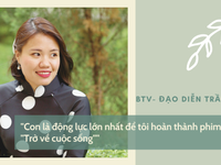 BTV - Đạo diễn Trần Xuân: Con là động lực lớn nhất để tôi hoàn thành phim tài liệu 'Trở về cuộc sống'