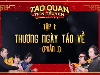 Táo quân tiền truyện - Tập 1: Thương ngày Táo về - Táo nào hát hay nhất?