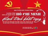 'Hồ Chí Minh - Hành trình khát vọng 2022': Tinh thần tận hiến vì dân