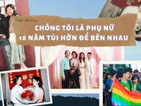 Số 23 Podcast 'Ơi nghe nè': Khi chồng tôi là phụ nữ