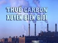 Liên minh châu Âu ủng hộ kế hoạch áp thuế phát thải carbon