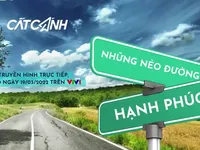 THTT Cất cánh: Những nẻo đường hạnh phúc (20h10, VTV1)