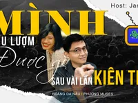 Số 30 Podcast 'Ơi nghe nè': Mình thu lượm được gì sau vài lần kiên trì?