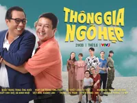 'Thông gia ngõ hẹp' không thiếu những tiếng cười