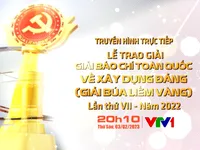 THTT Lễ công bố và trao giải Giải Búa liềm vàng lần thứ VII - năm 2022 (20h10, VTV1)