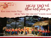 “Ngày trở về 2024: Như hạt phù sa”: Khi tinh thần Việt mở ra 'bữa tiệc văn hoá' ở nước ngoài