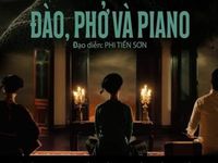 &apos;Đào, phở và piano&apos; - một bộ phim đẹp về Hà Nội