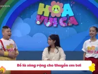 Hoa vui ca: Cùng tập hát ca khúc về 'siêu nhân' bố