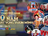 TV Report “Vietnam Sports - 80 Years of Aspiration to Rise”: Authentic, profound, and emotionally rich perspectives