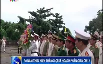 Kỷ niệm 30 năm thực hiện thắng lợi kế hoạch phản gián CM12