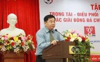 “Các trọng tài cần nỗ lực hơn nữa trong giai đoạn lượt về V.League 2015”