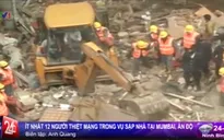 Ấn Độ: Ít nhất 12 người thiệt mạng trong vụ sập nhà tại Mumbai