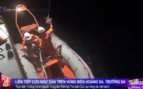 Liên tiếp cứu ngư dân trên vùng biển Hoàng Sa, Trường Sa