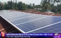 Trường học đầu tiên tại TP.HCM sử dụng năng lượng tái tạo