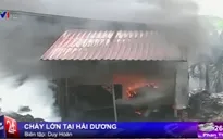 Hải Dương: Cháy lớn thiêu rụi cơ sở gia công các sản phẩm chăn gối đệm