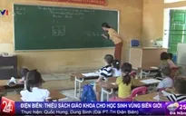 Điện Biên: Thiếu SGK cho học sinh vùng biên giới