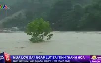 Mưa lớn gây ngập lụt nghiêm trọng tại Thanh Hóa