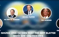 5 ứng viên cho chức Chủ tịch FIFA thay thế Sepp Blatter