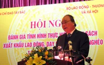 Xuất khẩu lao động tại các huyện nghèo: Chưa đạt mục tiêu