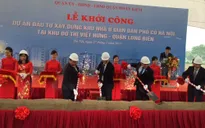 Hà Nội: Khởi công xây dựng khu nhà ở giãn dân phố cổ