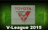 Lịch thi đấu và tường thuật vòng 10 V.League 2015