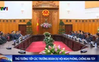 Thủ tướng tiếp các trưởng đoàn dự Hội nghị phòng, chống ma túy