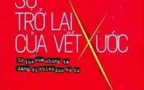 Tiểu thuyết: “Sự trở lại của vết xước”