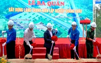 Quảng Bình: Xây dựng Làng thanh niên lập nghiệp Quảng Châu