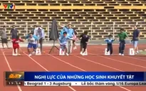 Nghị lực của những học sinh khuyết tật yêu thể thao