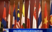 Cộng đồng ASEAN vì lợi ích người dân