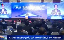 ASEAN - Trung Quốc đối thoại về hợp tác an ninh