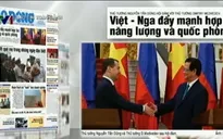 Báo chí toàn cảnh (6-12/4): Những dấu ấn in đậm về đối ngoại của Việt Nam