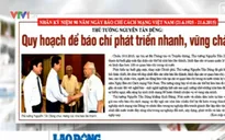 Báo chí toàn cảnh(15 - 21/6): Quy hoạch để báo chí phát triển