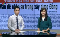 Báo chí toàn cảnh: Nhiều góp ý tâm huyết vào Dự thảo văn kiện Đại hội XII