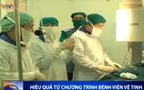Hiệu quả từ chương trình bệnh viện vệ tinh