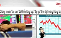 Điểm báo kinh tế 25/8: "Bão" trên sàn chứng khoán Việt Nam