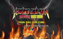 Không giới hạn - Sasuke Việt Nam: Trận đấu cuối cùng (20h, VTV3)