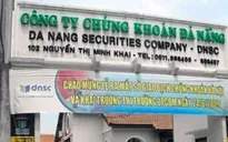 Vi phạm quy định, công ty Chứng khoán Đà Nẵng bị ngắt kết nối giao dịch trực tuyến