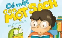 Có một con mọt sách: Dành cho bạn đọc từ… lớp 1 đến sau đại học