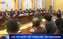 Chủ tịch nước tiếp Thống đốc tỉnh Wakayama