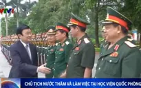 Chủ tịch nước Trương Tấn Sang thăm và làm việc tại Học viện Quốc phòng