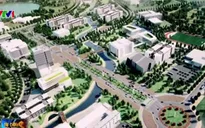 Sắp thanh tra dự án xây dựng Đại học Quốc gia tại Hòa Lạc