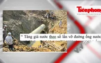 Nước tăng giá theo số lần vỡ đường ống nước?